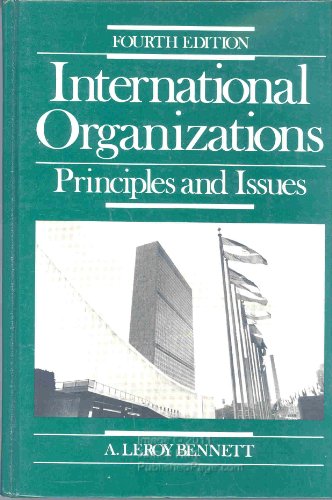 Stock image for International Organization : Principles & Issues for sale by The Warm Springs Book Company