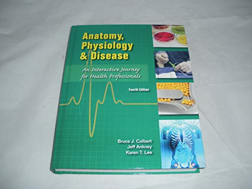 Beispielbild fr Anatomy, Physiology, and Disease Student Edition -- National -- CTE/School zum Verkauf von HPB-Red