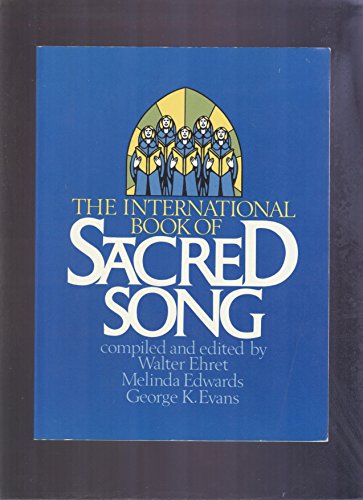 Stock image for The International Book of Sacred Song for sale by Chequamegon Books