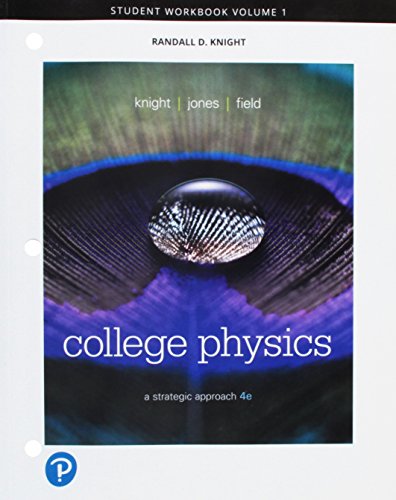 9780134724829: Student Workbook for College Physics: A Strategic Approach, Volume 1 (Chapters 1-16)