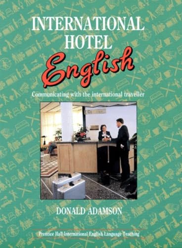 9780134730424: International Hotel English: Communicating with the International Traveller