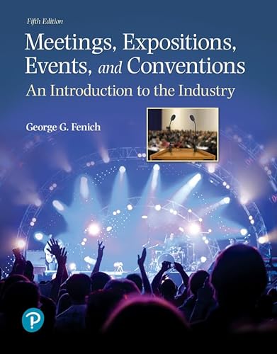 Stock image for Meetings, Expositions, Events, and Conventions: An Introduction to the Industry (What's New in Culinary & Hospitality) for sale by HPB-Red