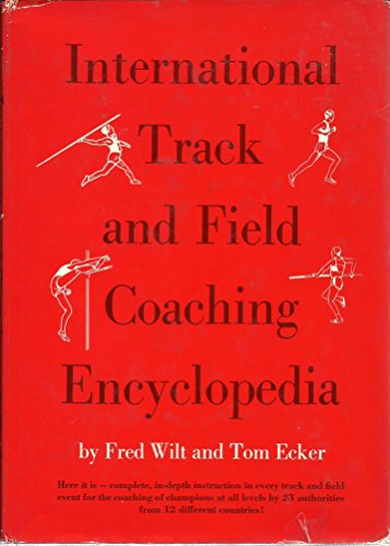 Stock image for International track and field coaching encyclopedia, for sale by SecondSale