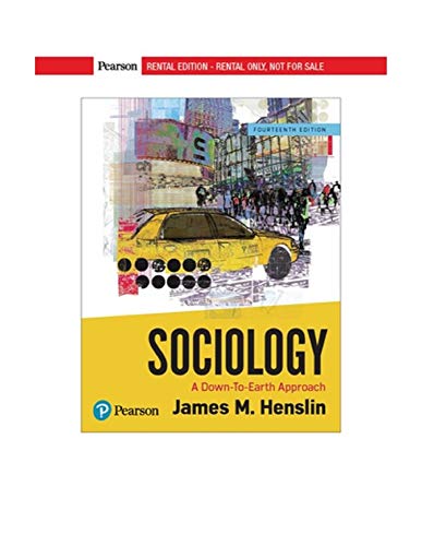 9780134736570: Sociology: A Down-To-Earth Approach [RENTAL EDITION]