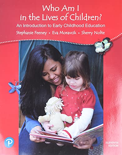 Beispielbild fr Who Am I in the Lives of Children? An Introduction to Early Childhood Education zum Verkauf von BooksRun