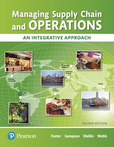 Imagen de archivo de Managing Supply Chain and Operations: An Integrative Approach (2nd Edition) (What's New in Operations Management) a la venta por Textbooks_Source