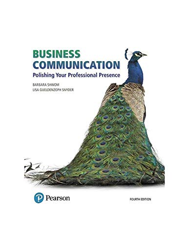 Beispielbild fr Business Communication: Polishing Your Professional Presence (4th Edition) (What's New in Business Communication) zum Verkauf von SecondSale