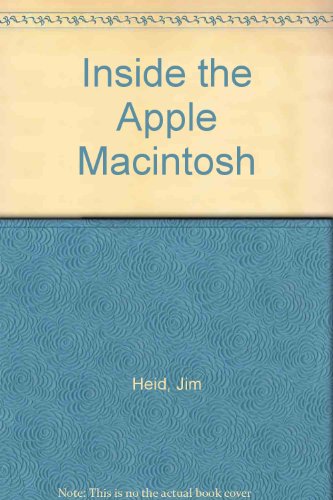 9780134741987: Inside the Apple Macintosh