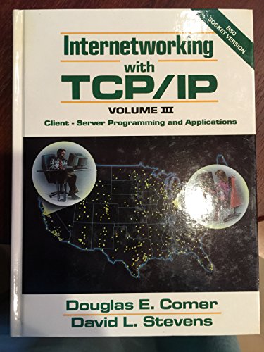 Beispielbild fr Internetworking With Tcp/Ip: Client-Server Programming and Applications/Bsd Socket Version zum Verkauf von Wonder Book