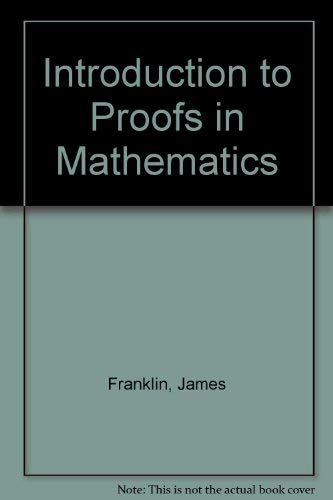 Imagen de archivo de Introduction to Proofs in Mathematics a la venta por HPB-Red