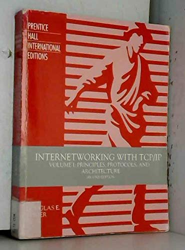 Internetworking with TCP/IP, Volume 1: Principles, Protocols, and Architecture, 2nd edition; (9780134743219) by Douglas E. Comer