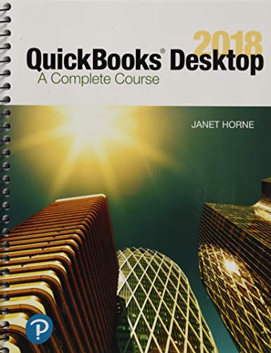 9780134743813: QuickBooks Desktop 2018: A Complete Course