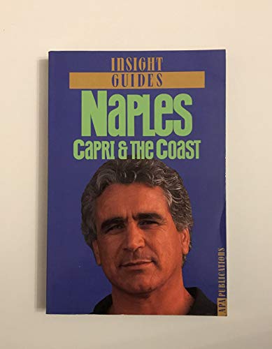 9780134745114: Insight Guide to Naples, Capri, and the Coast (Insight Guide Naples, Capri, & the Coast)
