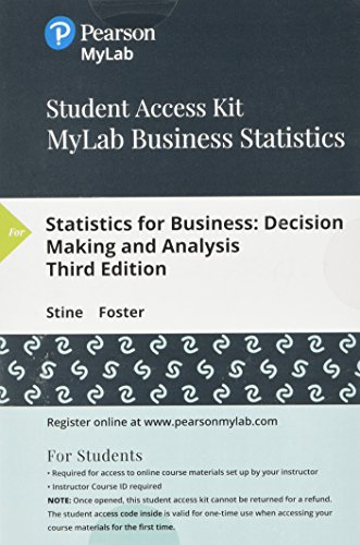 Imagen de archivo de Statistics for Business: Decision Making and Analysis -- MyLab Statistics with Pearson eText Access Code a la venta por One Planet Books