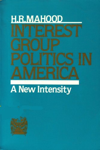Stock image for Interest Group Politics in America: A New Intensity for sale by SecondSale