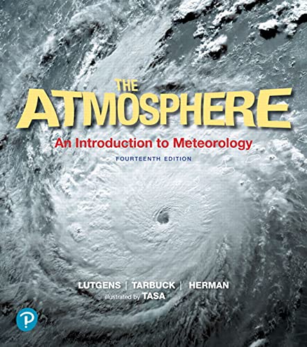 Beispielbild fr Atmosphere, The: An Introduction To Meteorology ; 9780134758589 ; 0134758587 zum Verkauf von APlus Textbooks