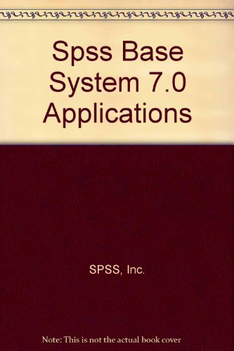 Beispielbild fr SPSS Base 7.0 Applications Guide zum Verkauf von Wonder Book