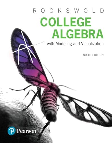 9780134763828: College Algebra with Modeling & Visualization plus MyLab Math with Pearson eText -- 24-Month Access Card Package