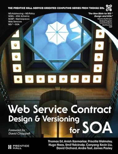 9780134767437: Web Service Contract Design and Versioning for SOA (paperback) (The Pearson Service Technology Series from Thomas Erl)