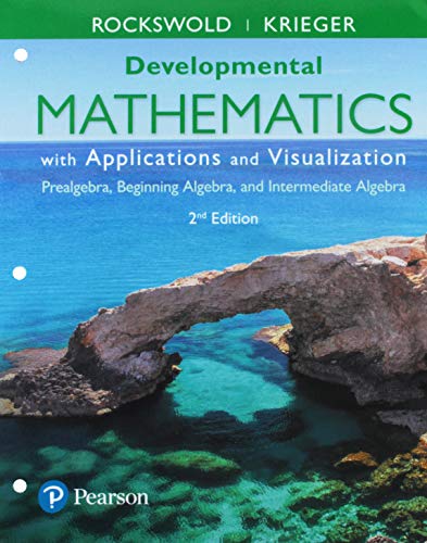 Stock image for Developmental Mathematics with Applications and Visualization: Prealgebra, Beginning Algebra, and Intermediate Algebra for sale by Textbooks_Source