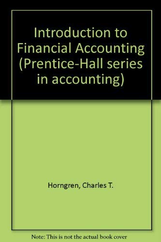Beispielbild fr Introduction to Financial Accounting (Prentice-Hall series in accounting) zum Verkauf von Wonder Book