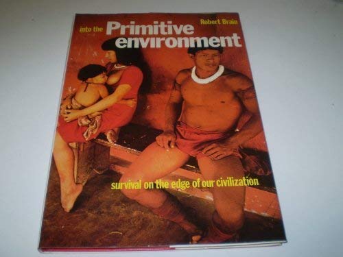 Beispielbild fr Into the Primitive Environment zum Verkauf von Wonder Book