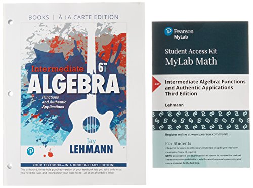 Imagen de archivo de Intermediate Algebra: Functions & Authentic Applications, Books a la Carte Edition Plus MyLab Math -- 24 Month Access Card Package a la venta por HPB-Red