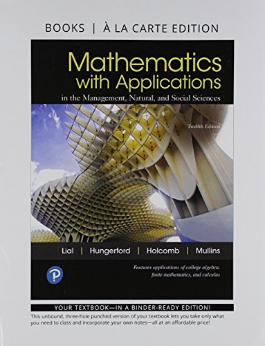 Beispielbild fr Mathematics With Applications In The Management, Natural, And Social Sciences ; 9780134776378 ; 0134776372 zum Verkauf von APlus Textbooks