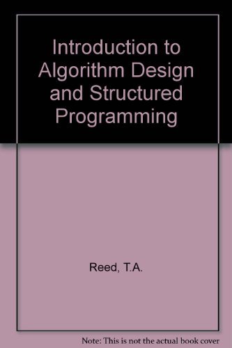 Beispielbild fr Introduction to Algorithm Design and Structured Programming zum Verkauf von Ammareal