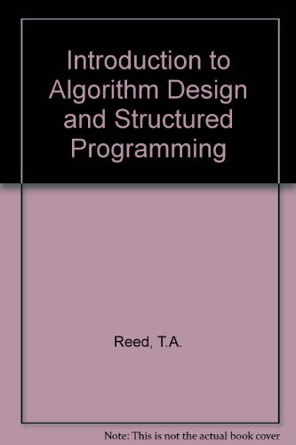 9780134777207: Introduction to Algorithm Design and Structured Programming