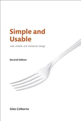 9780134777603: Simple and Usable Web, Mobile, and Interaction Design (Voices That Matter)