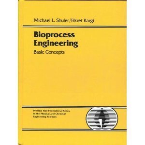 9780134782157: Bioprocess Engineering: Basic Concepts (PRENTICE-HALL INTERNATIONAL SERIES IN THE PHYSICAL AND CHEMICAL ENGINEERING SCIENCES)