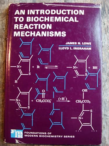 Beispielbild fr An Introduction to Biochemical Reaction Mechanisms zum Verkauf von Better World Books