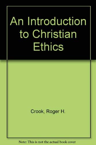 Beispielbild fr An introduction to Christian ethics zum Verkauf von Book ReViews