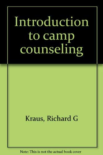 Imagen de archivo de Introduction to camp counseling a la venta por Wonder Book