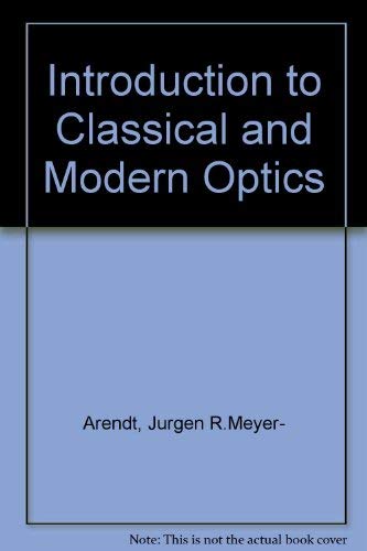 Beispielbild fr Introduction to Classical and Modern Optics zum Verkauf von Bingo Used Books