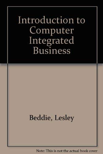 Imagen de archivo de An introduction to computer integrated business (Business information technology series) a la venta por Phatpocket Limited