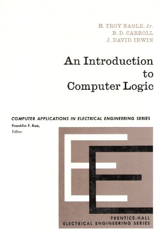 Stock image for An Introduction to Computer Logic (Prentice-Hall computer applications in electrical engineering series) for sale by SecondSale