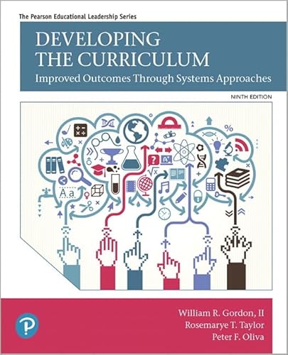 Stock image for Developing the Curriculum (9th Edition) (What's New in Educational Administration & Leadership) for sale by SecondSale