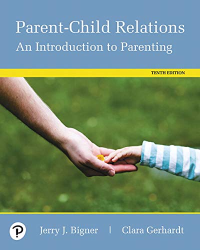 9780134802237: Parent-Child Relations: An Introduction to Parenting