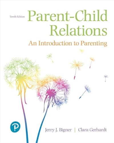 Stock image for Parent-Child Relations: An Introduction to Parenting for sale by BooksRun
