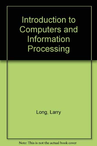 Stock image for Introduction to Computers and Information Processing for sale by Wonder Book