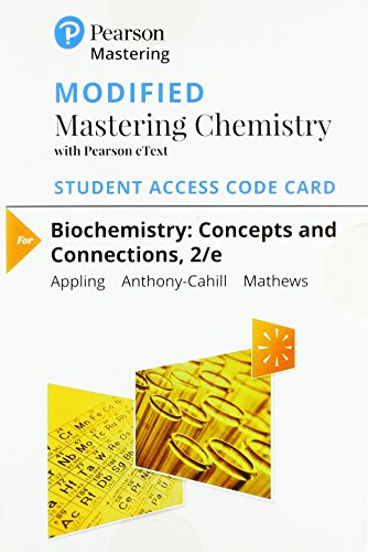 

Modified Mastering Chemistry with Pearson eText -- Standalone Access Card -- for Biochemistry: Concepts and Connections