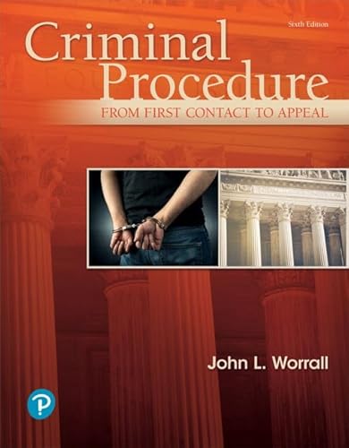 Stock image for Criminal Procedure: From First Contact to Appeal [RENTAL EDITION] (What's New in Criminal Justice) for sale by GoldBooks