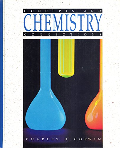 Imagen de archivo de Chemistry: Concepts and Connections a la venta por Phatpocket Limited