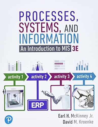 9780134827001: Processes, Systems, and Information: An Introduction to MIS