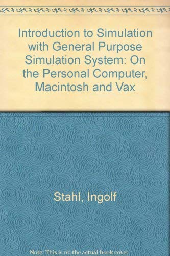 9780134832319: Introduction to Simulation with General Purpose Simulation System: On the Personal Computer, Macintosh and Vax