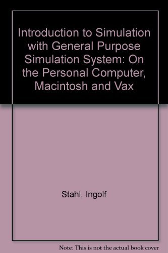 9780134832494: Introduction to Simulation with General Purpose Simulation System: On the Personal Computer, Macintosh and Vax
