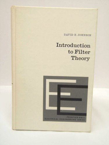 Introduction to Filter Theory (9780134837765) by Johnson, David E.