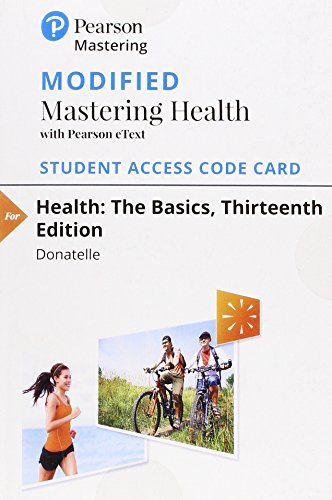 

Modified Mastering Health with Pearson eText -- Standalone Access Card -- for Health: The Basics